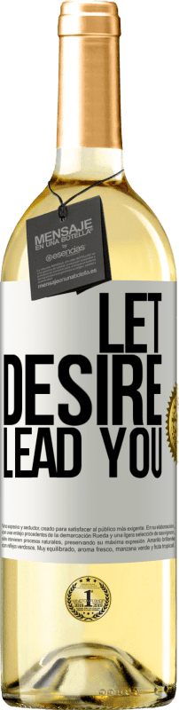 29,95 € Free Shipping | White Wine WHITE Edition Let desire lead you White Label. Customizable label Young wine Harvest 2024 Verdejo