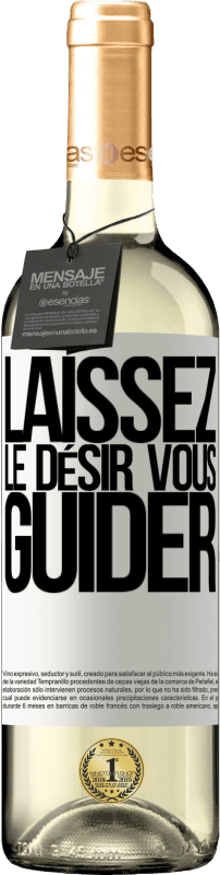 29,95 € Envoi gratuit | Vin blanc Édition WHITE Laissez le désir vous guider Étiquette Blanche. Étiquette personnalisable Vin jeune Récolte 2024 Verdejo