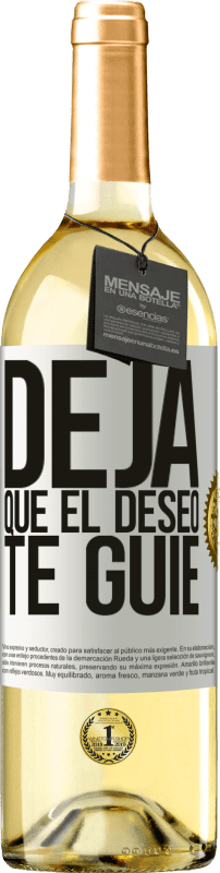 29,95 € Envío gratis | Vino Blanco Edición WHITE Deja que el deseo te guíe Etiqueta Blanca. Etiqueta personalizable Vino joven Cosecha 2024 Verdejo