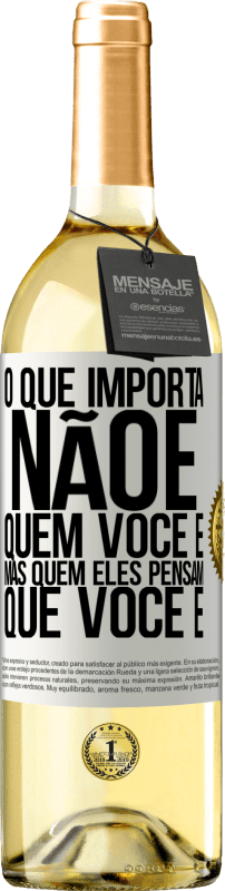 29,95 € Envio grátis | Vinho branco Edição WHITE O que importa não é quem você é, mas quem eles pensam que você é Etiqueta Branca. Etiqueta personalizável Vinho jovem Colheita 2024 Verdejo