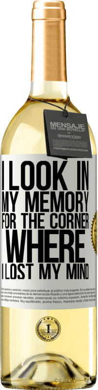 29,95 € Free Shipping | White Wine WHITE Edition I look in my memory for the corner where I lost my mind White Label. Customizable label Young wine Harvest 2024 Verdejo