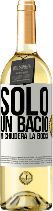 29,95 € Spedizione Gratuita | Vino bianco Edizione WHITE Solo un bacio mi chiuderà la bocca Etichetta Bianca. Etichetta personalizzabile Vino giovane Raccogliere 2024 Verdejo