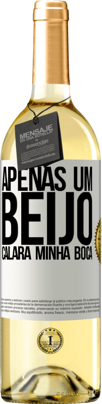 29,95 € Envio grátis | Vinho branco Edição WHITE Apenas um beijo calará minha boca Etiqueta Branca. Etiqueta personalizável Vinho jovem Colheita 2024 Verdejo