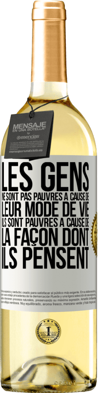 29,95 € Envoi gratuit | Vin blanc Édition WHITE Les gens ne sont pas pauvres à cause de leur mode de vie. Ils sont pauvres à cause de la façon dont ils pensent Étiquette Blanche. Étiquette personnalisable Vin jeune Récolte 2024 Verdejo