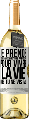 29,95 € Envoi gratuit | Vin blanc Édition WHITE Je prends des risques que tu ne prends pas, pour vivre la vie que tu ne vis pas Étiquette Blanche. Étiquette personnalisable Vin jeune Récolte 2023 Verdejo