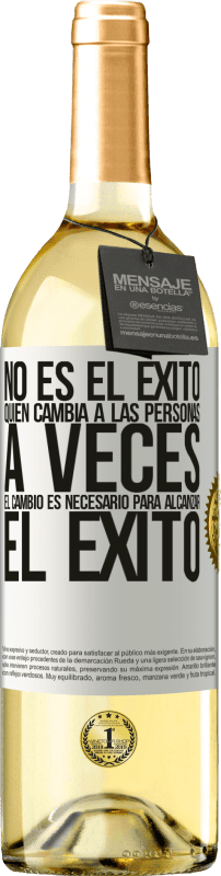 29,95 € Envío gratis | Vino Blanco Edición WHITE No es el éxito quien cambia a las personas. A veces el cambio es necesario para alcanzar el éxito Etiqueta Blanca. Etiqueta personalizable Vino joven Cosecha 2024 Verdejo