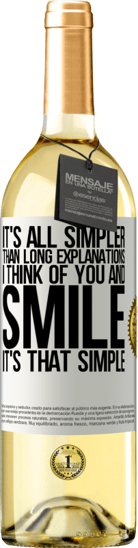 29,95 € Free Shipping | White Wine WHITE Edition It's all simpler than long explanations. I think of you and smile. It's that simple White Label. Customizable label Young wine Harvest 2025 Verdejo