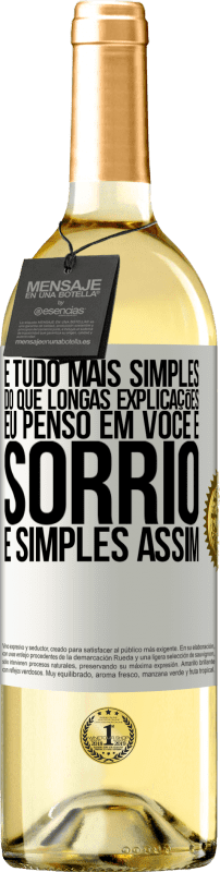 29,95 € Envio grátis | Vinho branco Edição WHITE É tudo mais simples do que longas explicações. Eu penso em você e sorrio. É simples assim Etiqueta Branca. Etiqueta personalizável Vinho jovem Colheita 2024 Verdejo