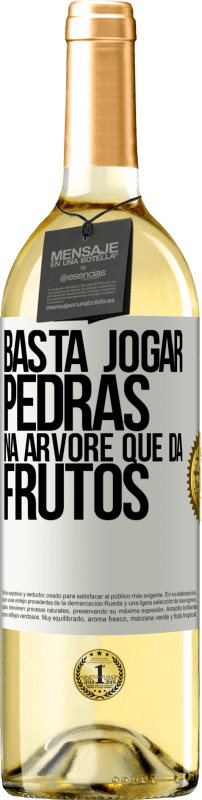 29,95 € Envio grátis | Vinho branco Edição WHITE Basta jogar pedras na árvore que dá frutos Etiqueta Branca. Etiqueta personalizável Vinho jovem Colheita 2024 Verdejo