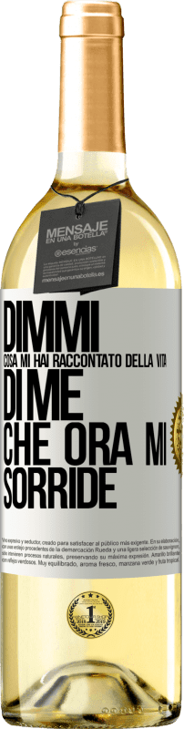 29,95 € Spedizione Gratuita | Vino bianco Edizione WHITE Dimmi cosa mi hai raccontato della vita di me che ora mi sorride Etichetta Bianca. Etichetta personalizzabile Vino giovane Raccogliere 2024 Verdejo