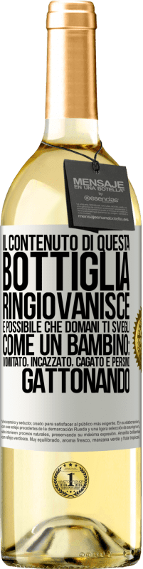 29,95 € Spedizione Gratuita | Vino bianco Edizione WHITE Il contenuto di questa bottiglia ringiovanisce. È possibile che domani ti svegli come un bambino: vomitato, incazzato, Etichetta Bianca. Etichetta personalizzabile Vino giovane Raccogliere 2024 Verdejo