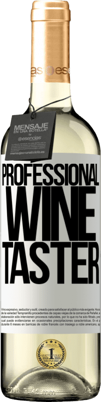 29,95 € Envoi gratuit | Vin blanc Édition WHITE Professional wine taster Étiquette Blanche. Étiquette personnalisable Vin jeune Récolte 2023 Verdejo