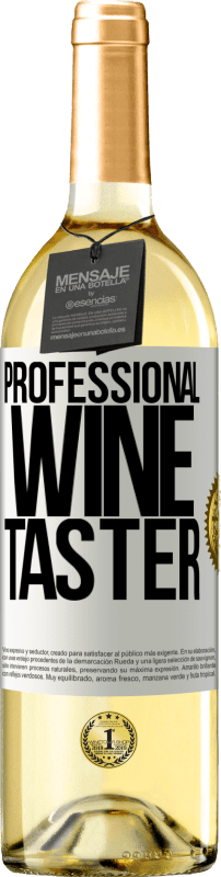 29,95 € Spedizione Gratuita | Vino bianco Edizione WHITE Professional wine taster Etichetta Bianca. Etichetta personalizzabile Vino giovane Raccogliere 2023 Verdejo