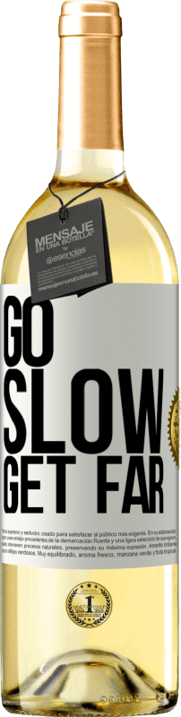 29,95 € Free Shipping | White Wine WHITE Edition Go slow. Get far White Label. Customizable label Young wine Harvest 2023 Verdejo