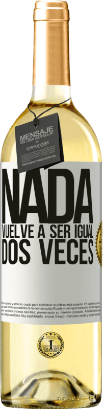 29,95 € Envío gratis | Vino Blanco Edición WHITE Nada vuelve a ser igual dos veces Etiqueta Blanca. Etiqueta personalizable Vino joven Cosecha 2023 Verdejo