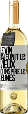 29,95 € Envoi gratuit | Vin blanc Édition WHITE Le vin rajeunit les vieux et inspire les jeunes Étiquette Blanche. Étiquette personnalisable Vin jeune Récolte 2024 Verdejo