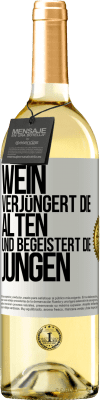 29,95 € Kostenloser Versand | Weißwein WHITE Ausgabe Wein verjüngert die Alten und begeistert die Jungen Weißes Etikett. Anpassbares Etikett Junger Wein Ernte 2024 Verdejo