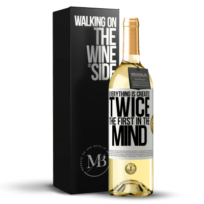 «Everything is created twice. The first in the mind» WHITE Edition