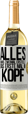 29,95 € Kostenloser Versand | Weißwein WHITE Ausgabe Alles wird zweimal erstellt. Das erste Mal im Kopf Weißes Etikett. Anpassbares Etikett Junger Wein Ernte 2023 Verdejo