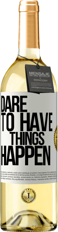29,95 € Бесплатная доставка | Белое вино Издание WHITE Dare to have things happen Белая этикетка. Настраиваемая этикетка Молодое вино Урожай 2023 Verdejo