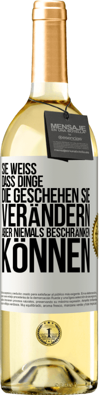 29,95 € Kostenloser Versand | Weißwein WHITE Ausgabe Sie weiß, dass Dinge, die geschehen sie verändern aber niemals beschränken können Weißes Etikett. Anpassbares Etikett Junger Wein Ernte 2024 Verdejo