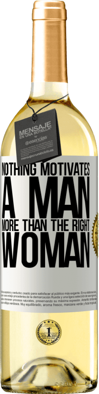 29,95 € Free Shipping | White Wine WHITE Edition Nothing motivates a man more than the right woman White Label. Customizable label Young wine Harvest 2023 Verdejo