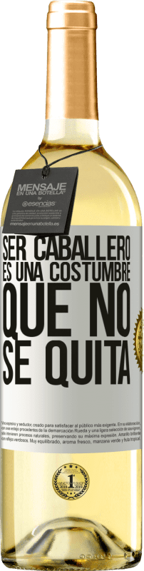 29,95 € Envío gratis | Vino Blanco Edición WHITE Ser caballero es una costumbre que no se quita Etiqueta Blanca. Etiqueta personalizable Vino joven Cosecha 2024 Verdejo