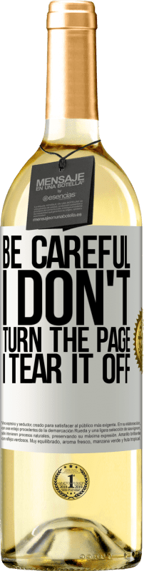 29,95 € 送料無料 | 白ワイン WHITEエディション 注意してください、私はページをめくらないで、私はそれをはぎ取ります ホワイトラベル. カスタマイズ可能なラベル 若いワイン 収穫 2025 Verdejo