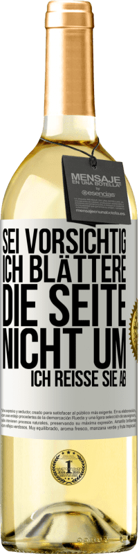 29,95 € Kostenloser Versand | Weißwein WHITE Ausgabe Sei vorsichtig, ich blättere die Seite nicht um, ich reiße sie ab Weißes Etikett. Anpassbares Etikett Junger Wein Ernte 2024 Verdejo