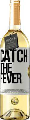 29,95 € 免费送货 | 白葡萄酒 WHITE版 Catch the fever 白标. 可自定义的标签 青年酒 收成 2024 Verdejo