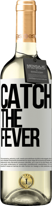 29,95 € Envoi gratuit | Vin blanc Édition WHITE Catch the fever Étiquette Blanche. Étiquette personnalisable Vin jeune Récolte 2023 Verdejo