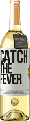 29,95 € Envío gratis | Vino Blanco Edición WHITE Catch the fever Etiqueta Blanca. Etiqueta personalizable Vino joven Cosecha 2024 Verdejo