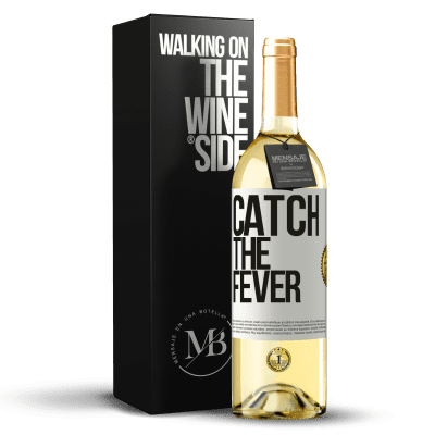 «Catch the fever» WHITE Ausgabe