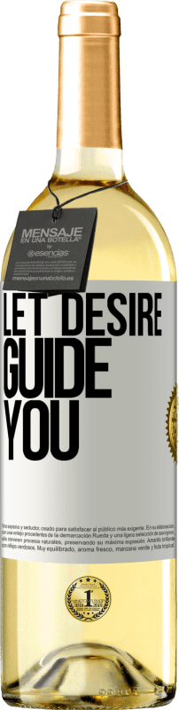 29,95 € Free Shipping | White Wine WHITE Edition Let desire guide you White Label. Customizable label Young wine Harvest 2024 Verdejo