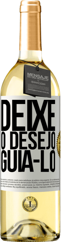 29,95 € Envio grátis | Vinho branco Edição WHITE Deixe o desejo guiá-lo Etiqueta Branca. Etiqueta personalizável Vinho jovem Colheita 2025 Verdejo