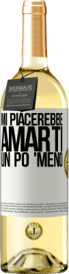 29,95 € Spedizione Gratuita | Vino bianco Edizione WHITE Mi piacerebbe amarti un po 'meno Etichetta Bianca. Etichetta personalizzabile Vino giovane Raccogliere 2023 Verdejo