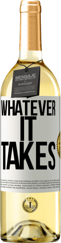 29,95 € Бесплатная доставка | Белое вино Издание WHITE Whatever it takes Белая этикетка. Настраиваемая этикетка Молодое вино Урожай 2023 Verdejo