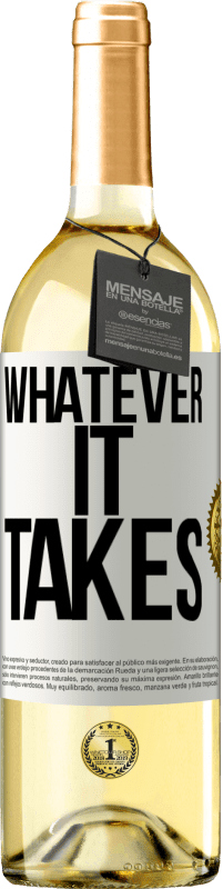 29,95 € Envoi gratuit | Vin blanc Édition WHITE Whatever it takes Étiquette Blanche. Étiquette personnalisable Vin jeune Récolte 2025 Verdejo