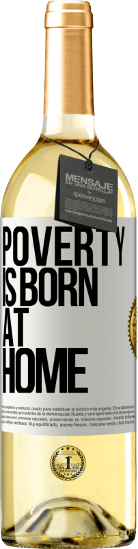 29,95 € Бесплатная доставка | Белое вино Издание WHITE Бедность рождается дома Белая этикетка. Настраиваемая этикетка Молодое вино Урожай 2023 Verdejo
