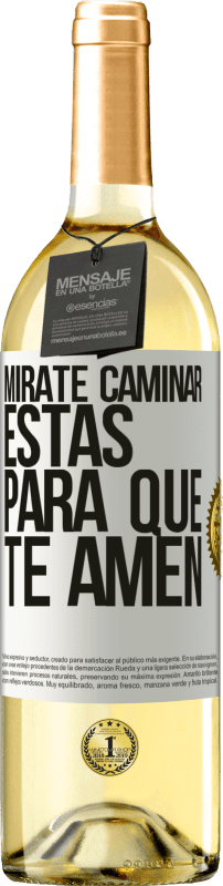 29,95 € Envío gratis | Vino Blanco Edición WHITE Mírate caminar. Estás para que te amen Etiqueta Blanca. Etiqueta personalizable Vino joven Cosecha 2024 Verdejo