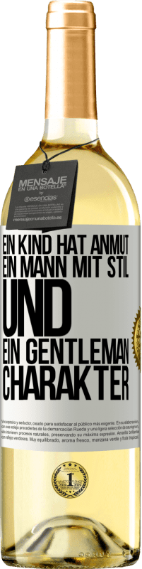 29,95 € Kostenloser Versand | Weißwein WHITE Ausgabe Ein Kind hat Anmut, ein Mann mit Stil und ein Gentleman Charakter Weißes Etikett. Anpassbares Etikett Junger Wein Ernte 2024 Verdejo