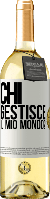 29,95 € Spedizione Gratuita | Vino bianco Edizione WHITE chi gestisce il mio mondo? Etichetta Bianca. Etichetta personalizzabile Vino giovane Raccogliere 2024 Verdejo