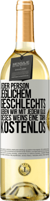 29,95 € Kostenloser Versand | Weißwein WHITE Ausgabe Jeder Person jeglichem GESCHLECHTS geben wir mit jedem Glas dieses Weins eine Tapa KOSTENLOS Weißes Etikett. Anpassbares Etikett Junger Wein Ernte 2023 Verdejo