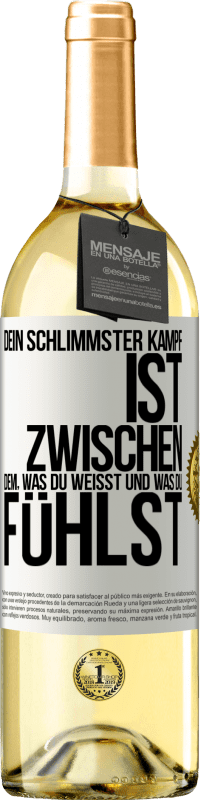 29,95 € Kostenloser Versand | Weißwein WHITE Ausgabe Dein schlimmster Kampf ist zwischen dem, was du weißt und was du fühlst Weißes Etikett. Anpassbares Etikett Junger Wein Ernte 2025 Verdejo
