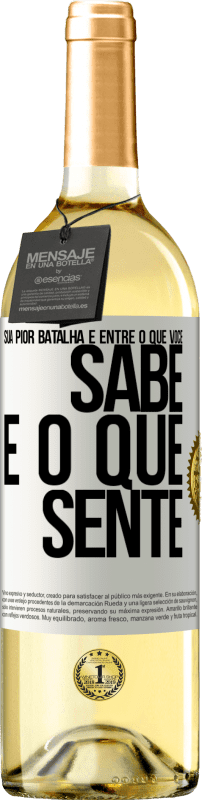 29,95 € Envio grátis | Vinho branco Edição WHITE Sua pior batalha é entre o que você sabe e o que sente Etiqueta Branca. Etiqueta personalizável Vinho jovem Colheita 2024 Verdejo