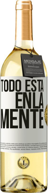 29,95 € Envío gratis | Vino Blanco Edición WHITE Todo está en la mente Etiqueta Blanca. Etiqueta personalizable Vino joven Cosecha 2023 Verdejo