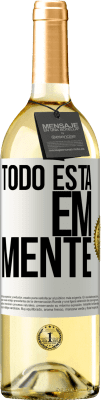 29,95 € Envio grátis | Vinho branco Edição WHITE Todo está em mente Etiqueta Branca. Etiqueta personalizável Vinho jovem Colheita 2023 Verdejo