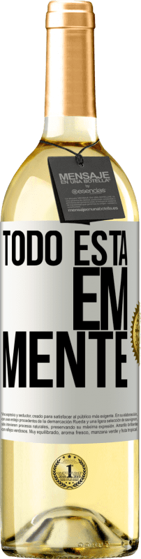 29,95 € Envio grátis | Vinho branco Edição WHITE Todo está em mente Etiqueta Branca. Etiqueta personalizável Vinho jovem Colheita 2024 Verdejo