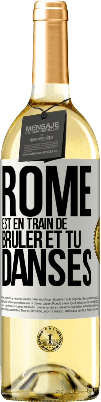 29,95 € Envoi gratuit | Vin blanc Édition WHITE Rome est en train de brûler et tu danses Étiquette Blanche. Étiquette personnalisable Vin jeune Récolte 2024 Verdejo