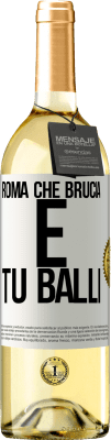 29,95 € Spedizione Gratuita | Vino bianco Edizione WHITE Roma che brucia e tu balli Etichetta Bianca. Etichetta personalizzabile Vino giovane Raccogliere 2023 Verdejo